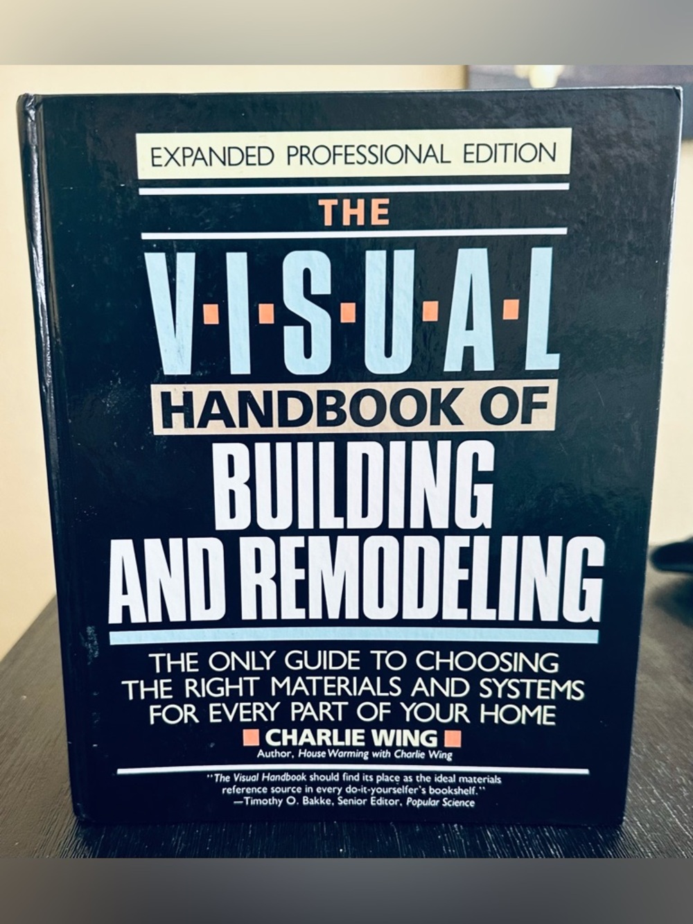 The Visual Handbook of Building and Remodeling Expanded Professional Edition New